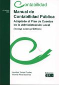 manual de contabilidad publica: adaptado al plan de cuentas de la administracion local. casos practicos (6ª ed.)-lourdes torres prada-9788445415115 manual de contabilidad publica: adaptado al plan de cuentas de la administracion local. casos practicos (6ª ed.)-lourdes torres prada-9788445415115