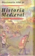 diccionario de historia medieval-9788446008415 diccionario de historia medieval-9788446008415