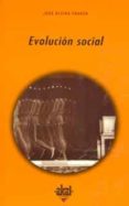 evolucion social-jose alcina franch-9788446012115 evolucion social-jose alcina franch-9788446012115