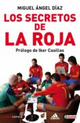 los secretos de la roja-miguel angel diaz-9788448067915 los secretos de la roja-miguel angel diaz-9788448067915