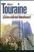 ¿como salir del liberalismo?-alain touraine-9788449307515 ¿como salir del liberalismo?-alain touraine-9788449307515