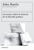 lecciones sobre la historia de la filosofia politica-john rawls-9788449333415 lecciones sobre la historia de la filosofia politica-john rawls-9788449333415