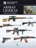 armas ligeras 1.945-actualidad-martin j. dougherty-9788466225915 armas ligeras 1.945-actualidad-martin j. dougherty-9788466225915