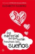 del material del que estan hechos los sueños-elizabeth eulberg-9788466327015 del material del que estan hechos los sueños-elizabeth eulberg-9788466327015