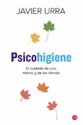 psicohigiene-javier urra-9788466328715 psicohigiene-javier urra-9788466328715