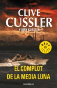 el complot de la media luna (dirk pitt 21) (ebook)-clive cussler-9788466340915 el complot de la media luna (dirk pitt 21) (ebook)-clive cussler-9788466340915