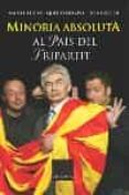 minoria absoluta al pais del tripartit-toni soler-manel lucas-9788466406215 minoria absoluta al pais del tripartit-toni soler-manel lucas-9788466406215