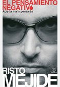 (pe) el pensamiento negativo-risto mejide-9788467026115 (pe) el pensamiento negativo-risto mejide-9788467026115