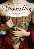 (pe) versalles: el sueño de un rey-elizabeth massie-9788467047615 (pe) versalles: el sueño de un rey-elizabeth massie-9788467047615