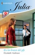 en los brazos del jefe (ebook)-elizabeth harbison-9788467189315 en los brazos del jefe (ebook)-elizabeth harbison-9788467189315