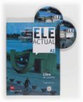 ele actual a1. libro del alumno + cd (edición especial)-9788467551815 ele actual a1. libro del alumno + cd (edición especial)-9788467551815