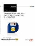 (uf0513: transversal) manual. gestión auxiliar de archivo en soporte convencional o informático . certificados de-9788468151915 (uf0513: transversal) manual. gestión auxiliar de archivo en soporte convencional o informático . certificados de-9788468151915