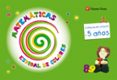 espiral de colores. matemáticas 5 años infantil-9788468213415 espiral de colores. matemáticas 5 años infantil-9788468213415