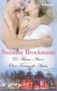 el mismo amor; otra forma de amar-suzanne brockmann-9788468789415 el mismo amor; otra forma de amar-suzanne brockmann-9788468789415