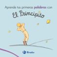 aprende tus primeras palabras con el principito-antoine de saint-exupery-9788469624715 aprende tus primeras palabras con el principito-antoine de saint-exupery-9788469624715