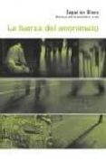 la fuerza del anonimato: materiales para la subversion de la vida-9788472904415 la fuerza del anonimato: materiales para la subversion de la vida-9788472904415