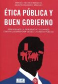 etica publica y buen gobierno regenerando la democracia y luchando contra a corrupcion desde el servicio publico-manuel villoria mendiete-9788473514415 etica publica y buen gobierno regenerando la democracia y luchando contra a corrupcion desde el servicio publico-manuel villoria mendiete-9788473514415