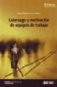 liderazgo y motivacion de equipos de trabajo (5ª ed.)-maria teresa palomo vadillo-9788473565615 liderazgo y motivacion de equipos de trabajo (5ª ed.)-maria teresa palomo vadillo-9788473565615