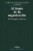 al frente de la organizacion: estrategia y tactica (2ª ed.)-9788475096315 al frente de la organizacion: estrategia y tactica (2ª ed.)-9788475096315