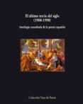 el ultimo tercio del siglo, 1968-1998: antologia consultada de la poesia española-9788475229515 el ultimo tercio del siglo, 1968-1998: antologia consultada de la poesia española-9788475229515