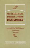 programa para enseñar a tomar decisiones. libro del tutor-maria luisa rodriguez moreno-inmaculada dorio alcaraz-magdalena morey vich-9788475842615 programa para enseñar a tomar decisiones. libro del tutor-maria luisa rodriguez moreno-inmaculada dorio alcaraz-magdalena morey vich-9788475842615