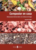 compostar en casa: manual para fabricar abono con residuos del ho gar-josep mª valles-9788476287415 compostar en casa: manual para fabricar abono con residuos del ho gar-josep mª valles-9788476287415