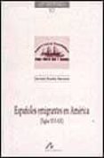 españoles emigrantes en america, siglos xvi-xx-german rueda hernanz-9788476354315 españoles emigrantes en america, siglos xvi-xx-german rueda hernanz-9788476354315