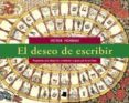 el deseo de escribir: propuestas para despertar y mantener el gus to por la escritura (2ª ed.)-victor moreno-9788476814215 el deseo de escribir: propuestas para despertar y mantener el gus to por la escritura (2ª ed.)-victor moreno-9788476814215
