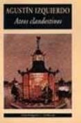 ateos clandestinos-agustin izquierdo-9788477024415 ateos clandestinos-agustin izquierdo-9788477024415