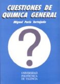 cuestiones de quimica general-miguel peris tortajada-9788477211815 cuestiones de quimica general-miguel peris tortajada-9788477211815