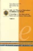 actas del i congreso intercional de emblematica general = proceed ings of first internacional conference on general emblematics (3 vols.) (ed. bilingüe español-ingles)-alberto montaner frutos-guillermo redondo veintemillas-maria cruz garcia lopez-9788478207015 actas del i congreso intercional de emblematica general = proceed ings of first internacional conference on general emblematics (3 vols.) (ed. bilingüe español-ingles)-alberto montaner frutos-guillermo redondo veintemillas-maria cruz garcia lopez-9788478207015
