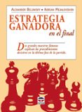 estrategia ganadora en el final-alexander beliavsky-adrian mijalchishin-9788479025915 estrategia ganadora en el final-alexander beliavsky-adrian mijalchishin-9788479025915