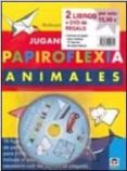 pack papiroflexia 2014. jugando con papiroflexia animales + nueva s ideas de papi-9788479029715 pack papiroflexia 2014. jugando con papiroflexia animales + nueva s ideas de papi-9788479029715