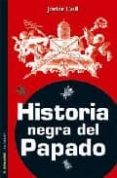 historia negra del papado-javier coll-9788479480615 historia negra del papado-javier coll-9788479480615