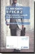 el abogado eficaz. como convencer, persuadir e influir en los juicios (3ª ed.)-jordi estalella del pino-9788481262315 el abogado eficaz. como convencer, persuadir e influir en los juicios (3ª ed.)-jordi estalella del pino-9788481262315