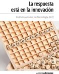 la respuesta está en la innovación (ebook)-9788481437515 la respuesta está en la innovación (ebook)-9788481437515