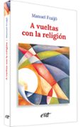 a vueltas con la religion-manuel fraijo-9788481692815 a vueltas con la religion-manuel fraijo-9788481692815