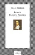 spinoza: filosofia practica-gilles deleuze-9788483107515 spinoza: filosofia practica-gilles deleuze-9788483107515