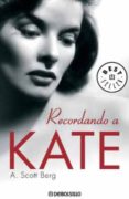 recordando a kate-a. scott berg-9788483464915 recordando a kate-a. scott berg-9788483464915