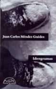 ideogramas-juan carlos mendez guedez-9788483931615 ideogramas-juan carlos mendez guedez-9788483931615