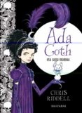 ada goth eta sagu mamua-chris riddell-9788483948415 ada goth eta sagu mamua-chris riddell-9788483948415