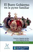 buen gobierno en la pyme familiar-francisco negreira del rio-9788484086215 buen gobierno en la pyme familiar-francisco negreira del rio-9788484086215