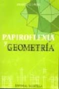 papiroflexia y geometria-eduardo gil more-9788484124115 papiroflexia y geometria-eduardo gil more-9788484124115