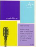taller de voz: recursos para evitar las afecciones vocales, mejor ar la expresion y vencer el miedo a hablar en publico-angels molner-9788484282815 taller de voz: recursos para evitar las afecciones vocales, mejor ar la expresion y vencer el miedo a hablar en publico-angels molner-9788484282815