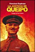 la justicia de queipo: violencia selectiva y terror fascista en l a ii division en 1936-francisco espinosa maestre-9788484326915 la justicia de queipo: violencia selectiva y terror fascista en l a ii division en 1936-francisco espinosa maestre-9788484326915