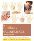 la biblia de la quiromancia: guia definitiva para la lectura de l as manos-jane struthers-9788484451815 la biblia de la quiromancia: guia definitiva para la lectura de l as manos-jane struthers-9788484451815