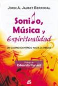 sonido, musica y espiritualidad-jordi a. jauset berrocal-9788484453215 sonido, musica y espiritualidad-jordi a. jauset berrocal-9788484453215