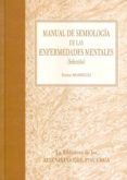 manual de semiologia de las enfermedades mentales -jose maria alvarez-9788484739715 manual de semiologia de las enfermedades mentales -jose maria alvarez-9788484739715