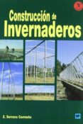 construccion de invernaderos (3ª ed.)-z. serrano carmeño-9788484762515 construccion de invernaderos (3ª ed.)-z. serrano carmeño-9788484762515