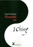 filosofia del i ching-carol k. anthony-9788487403415 filosofia del i ching-carol k. anthony-9788487403415
